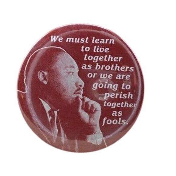 Martin Luther King MLK Quote Live Together or Perish 2.5" Pinback - Picture 1 of 2